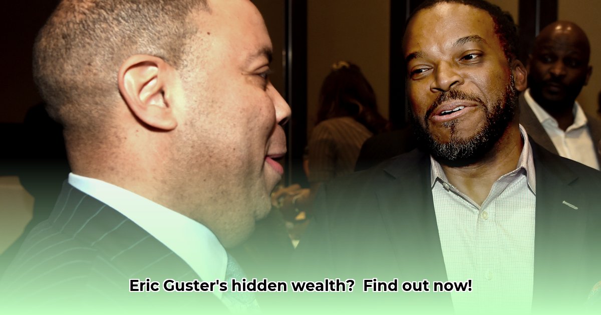 eric-guster-net-worth